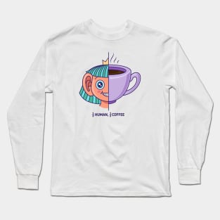 Half human, half coffee illustration Long Sleeve T-Shirt